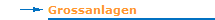 Grossanlagen